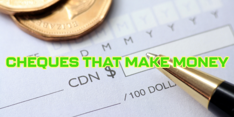 Making Money without Bank Cheques